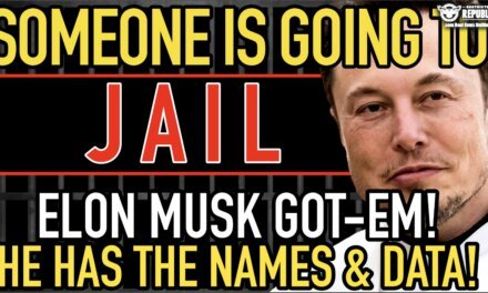 Someone Is Going To Jail! Elon Musk Got-Em & He Has The Names and Data! 